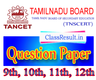 tnscert Question Paper 2022 class SSLC, 10th Class, HSC, 12th
